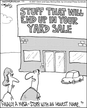 Store name: Stuff that will end up in your yard sale